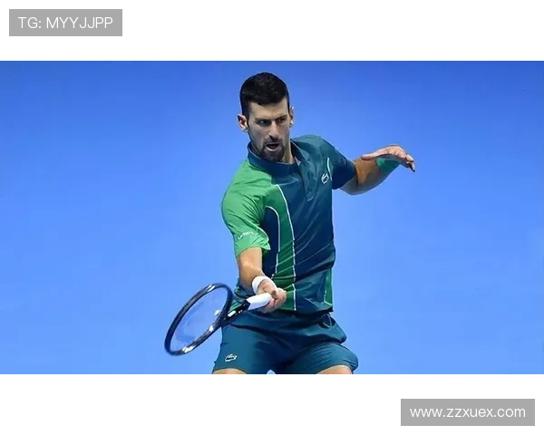 德约科维奇再创传奇连续夺冠巩固世界第一位置网坛新星崭露头角